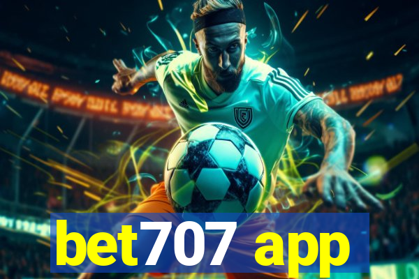 bet707 app